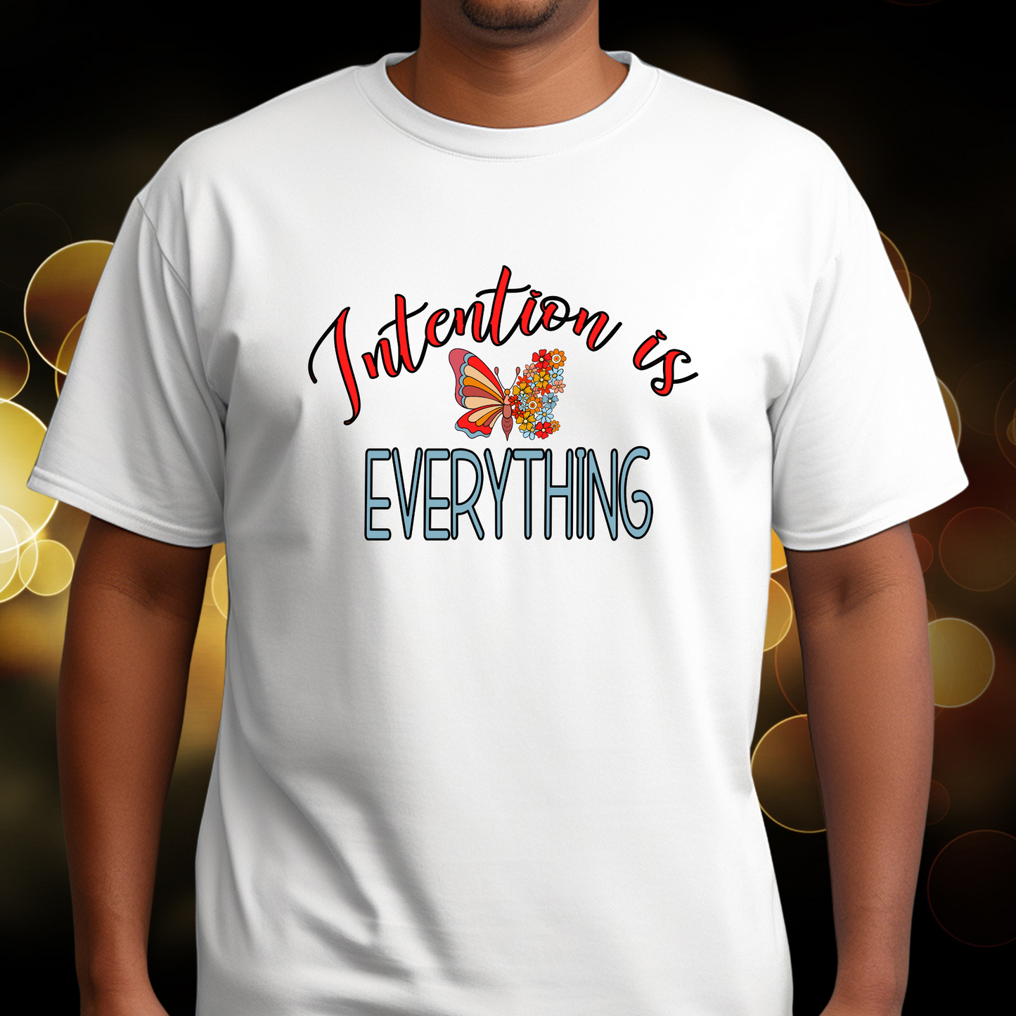 Intention Is Everything