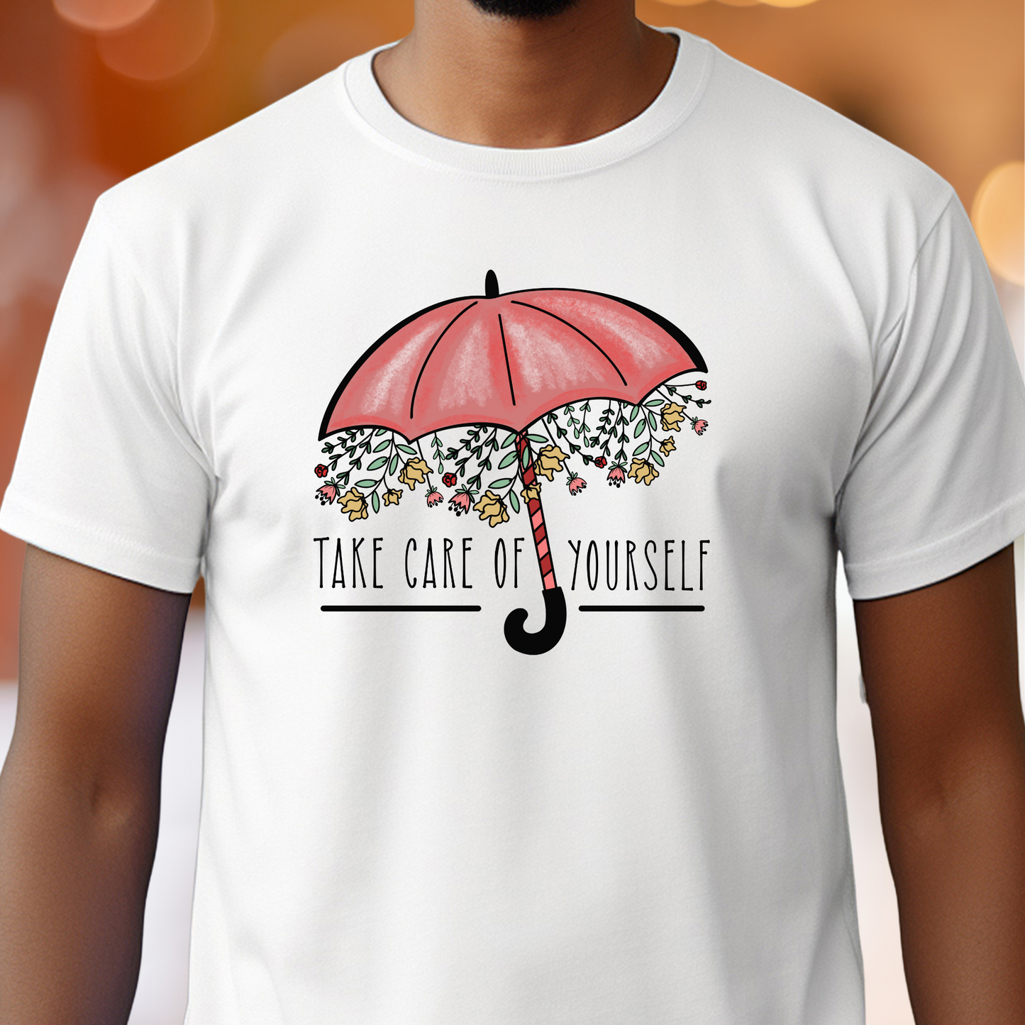 Take Care Of Yourself