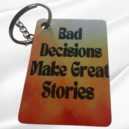 Bad Decisions